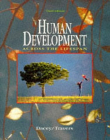 Stock image for Human Development Across the Lifespan for sale by Better World Books Ltd