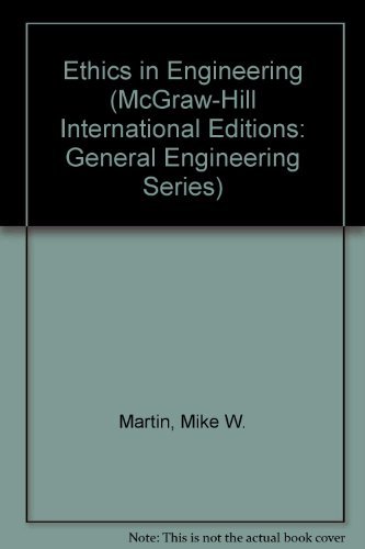 Imagen de archivo de Ethics in Engineering (McGraw-Hill International Editions: General Engineering Series) a la venta por Cambridge Rare Books