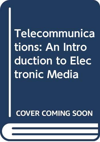 Stock image for Telecommunications: An Introduction to Electronic Media for sale by Books Puddle