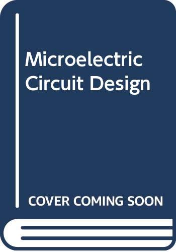 9780071143868: Microelectronic Circuit Design (The McGraw-Hill series in electrical & computer engineering)