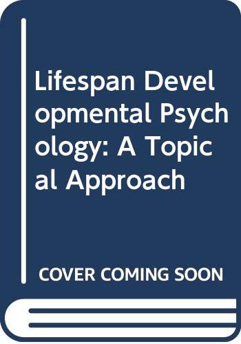 Lifespan Developmental Psychology: A Topical Approach (9780071144001) by Janina Jolley