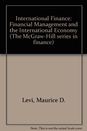 9780071144759: International Finance: Financial Management and the International Economy (The McGraw-Hill series in finance)