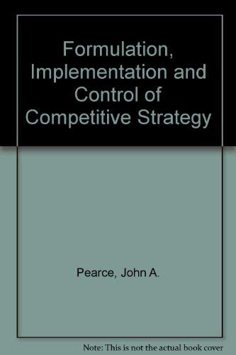 Stock image for Formulation, Implementation and Control of Competitive Strategy for sale by Books Puddle