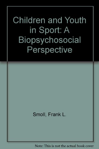 Beispielbild fr Children and Youth in Sport: A Biopsychosocial Perspective zum Verkauf von Phatpocket Limited