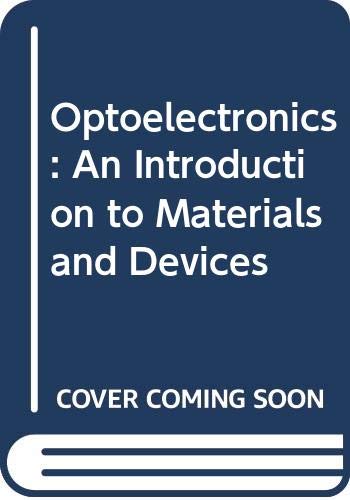 9780071147279: Optoelectronics: An Introduction to Materials and Devices