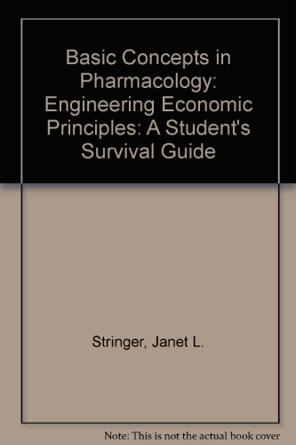 9780071147316: Engineering Economic Principles (Basic Concepts in Pharmacology: A Student's Survival Guide)