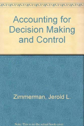 Stock image for Accounting for Decision Making and Control for sale by Better World Books Ltd