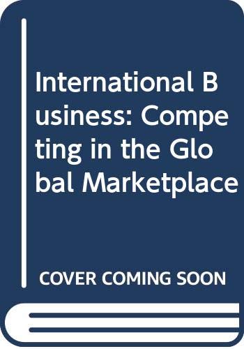 Stock image for International Business: Competing in the Global Marketplace (Fourth Edition) for sale by Anybook.com