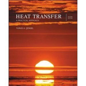 Heat Transfer: A Practical Approach (9780071151504) by Cengel, Yunus A.