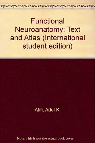 9780071151733: Functional Neuroanatomy: Text and Atlas (International student edition)