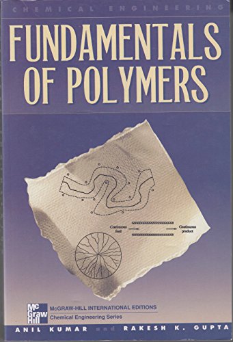 Beispielbild fr Fundamentals of Polymers (McGraw-Hill International Editions: Chemical Engineering Series) zum Verkauf von dsmbooks