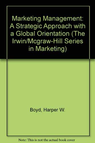 Imagen de archivo de Marketing Management: A Strategic Approach With a Global Orientation/Intl Edition (The Irwin/McGraw-Hill Series in Marketing) a la venta por Mispah books