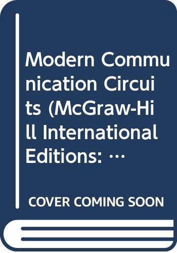 Stock image for Modern Communication Circuits (McGraw-Hill International Editions: Electrical Engineering Series) for sale by GoldBooks