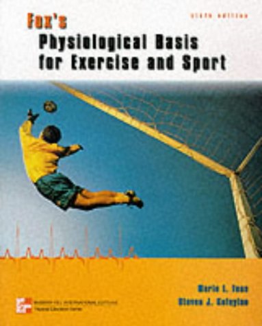 Stock image for Fox's Physiological Basis for Exercise and Sport for sale by Better World Books Ltd
