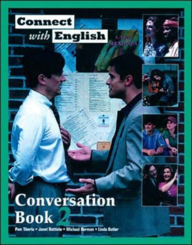 Connect with English Conversation (Bk. 2) (9780071159081) by Pam Tiberia; Michael Berman; Janet Battiste