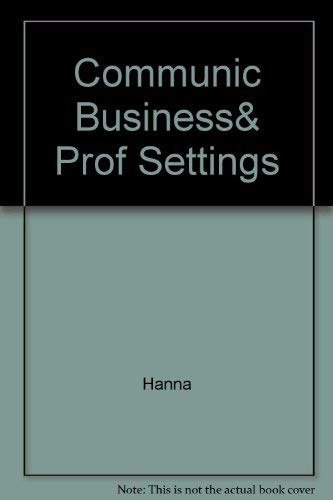 Communic Business& Prof Settings (9780071159852) by Hanna