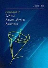 Beispielbild fr Fundamentals of Linear State Space Systems (McGraw-Hill International Editions Series) zum Verkauf von Buchpark