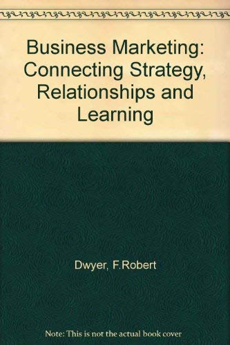 Imagen de archivo de Business Marketing: Connecting Strategy, Relationships and Learning a la venta por WorldofBooks