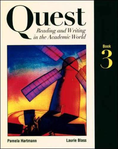 Quest: Reading and Writing in the Academic World: Bk. 3 (9780071163842) by Pamela Hartmann