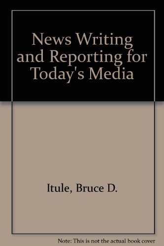 9780071164511: News Writing and Reporting for Today's Media