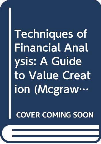 Imagen de archivo de Techniques of Financial Analysis: A Guide to Value Creation a la venta por Ammareal