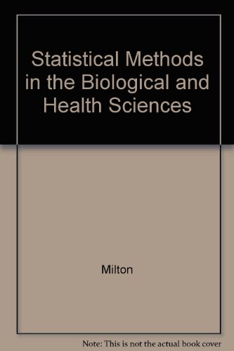 Statistical Methods in the Biological and Health Sciences (9780071165891) by Milton