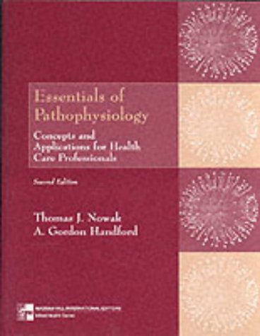 Stock image for Essentials of Pathophysiology : Concepts and Applications for Health Care Professionals for sale by Better World Books Ltd