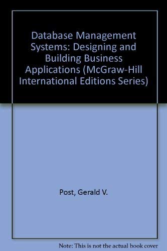 9780071166775: Database Management Systems: Designing and Building Business Applications (McGraw-Hill International Editions Series)