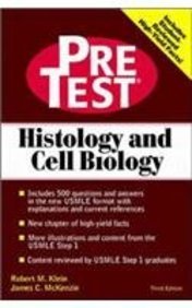 Histology and Cell Biology: Pretest Self Assessment and Review (9780071166843) by Klein