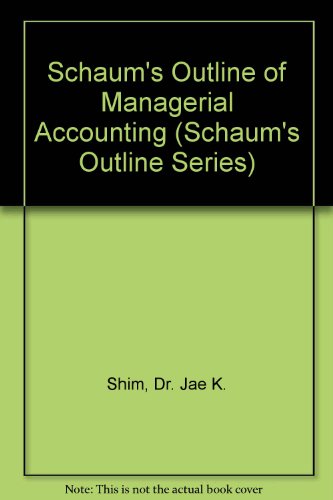 9780071167635: Schaum's Outline of Managerial Accounting (Schaum's Outline Series)