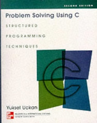 Stock image for Problem Solving Using C: Structured Programming Techniques for sale by dsmbooks