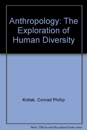 Imagen de archivo de Anthropology: The Exploration of Human Diversity a la venta por Wonder Book