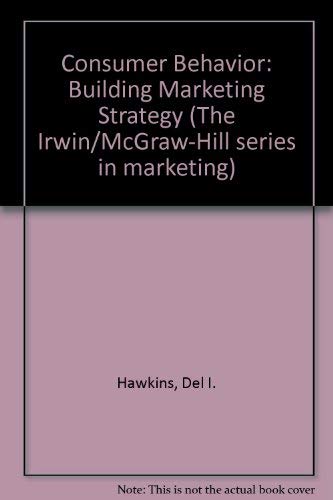 9780071177948: Consumer Behavior: Building Marketing Strategy (The Irwin/McGraw-Hill series in marketing)