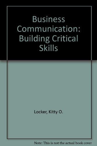 Stock image for Business Communication: Building Critical Skills for sale by Phatpocket Limited