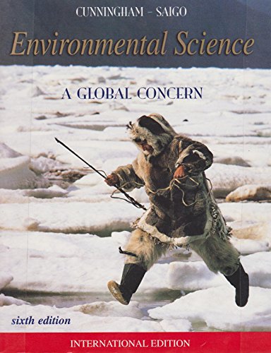 Environmental Science: A Global Concern (9780071180726) by Barbara Woodworth Saigo William P. Cunningham