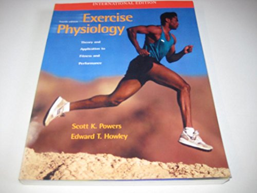 Exercise Physiology: Theory and Application to Fitness and Performance (9780071180856) by Powers; Howley