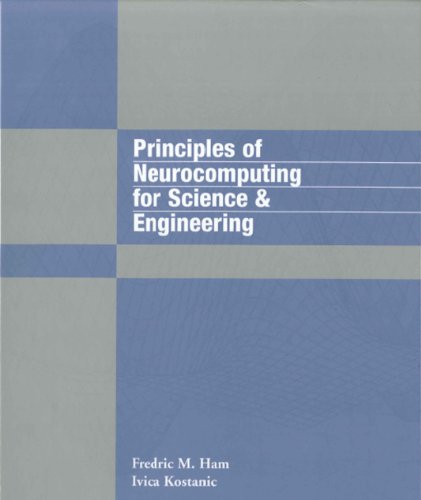 9780071181617: Principles of Neurocomputing for Science and Engineering