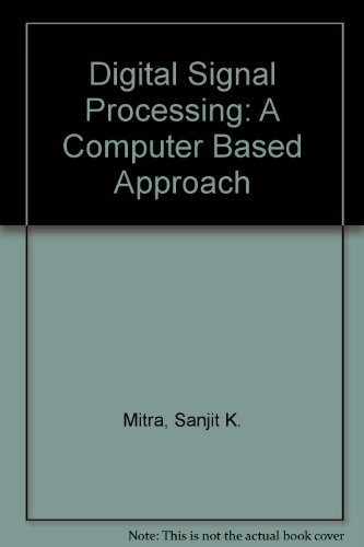 9780071181754: Digital Signal Processing: A Computer Based Approach