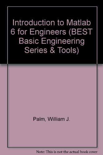 9780071181785: Introduction to Matlab 6 for Engineers (Basic Engineering Series and Tools) (BEST Basic Engineering Series & Tools)