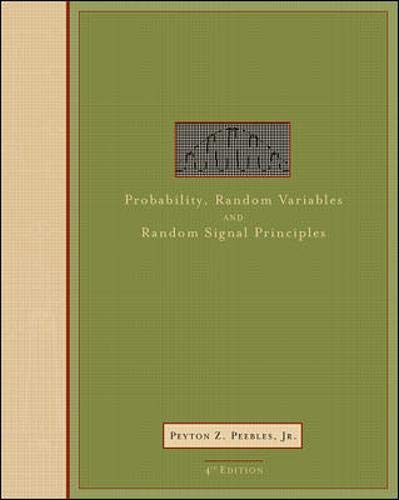 Imagen de archivo de Probability, Random Variables, and Random Signal Principles a la venta por Phatpocket Limited