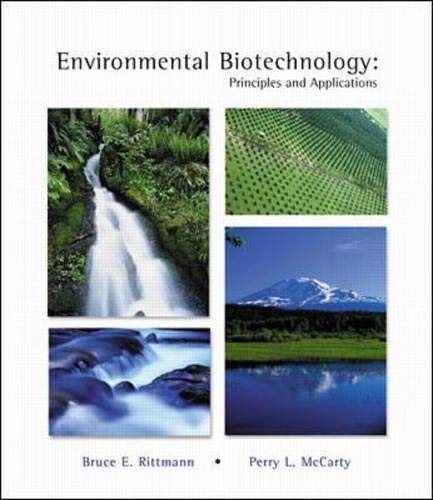 Imagen de archivo de Environmental Biotechnology: Principles and Applications. Bruce E. Rittmann, Perry L. McCarty a la venta por ThriftBooks-Atlanta