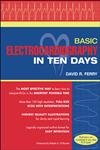 Stock image for Basic Electrocardiography in Ten Days for sale by Greener Books