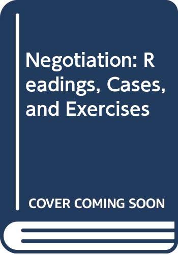 Negotiation: Readings, Cases, and Exercises - Lewicki