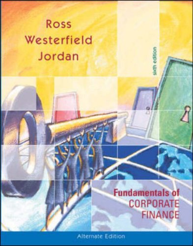 Fundamentals of Corporate Finance (9780071198820) by Stephen A. Ross; Randolph Westerfield; Bradford D. Jordan