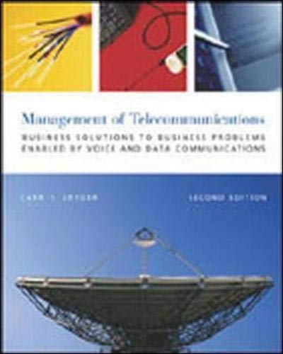 9780071199285: The Management of Telecommunications: Business Solutions to Business Problems Enabled by Voice and Data Commumnications