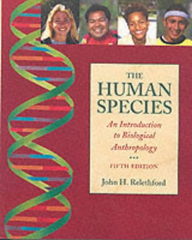 Stock image for Human Species : An Introduction to Biological Anthropology for sale by Better World Books