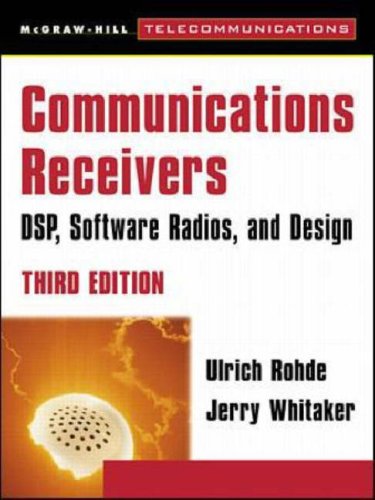 Communications Receivers: DSP, Software Radios and Design (9780071201681) by Ulrich L. Rohde