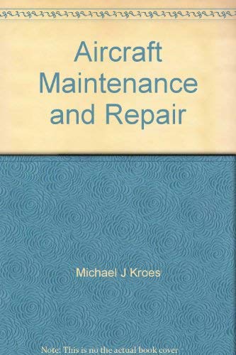 Stock image for Aircraft Maintenance and Repair (Glencoe Aviation Technology) for sale by Buchpark