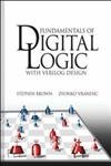 Fundamentals of Digital Logic With Verilog Design (9780071213592) by Stephen D. Brown; Zvonko G. Vranesic