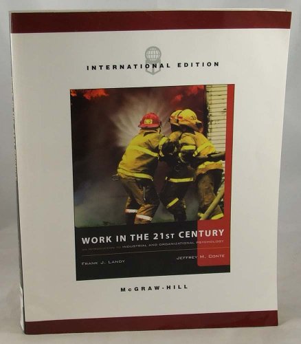 Imagen de archivo de Work in the 21st Century: An Introduction to Industrial and Organizational Psychology (Intl Edn) a la venta por Anybook.com